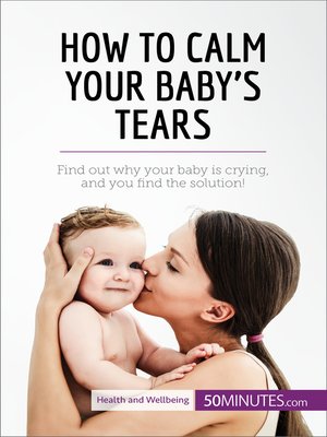 cover image of How to Calm Your Baby's Tears